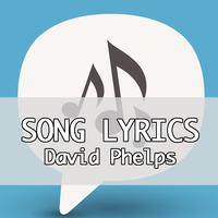 David Phelps Best Song Lyrics Affiche