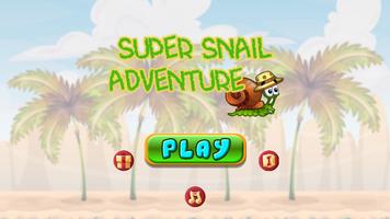 Snail adventure : Super Snail poster