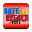 Bate ou Regaça