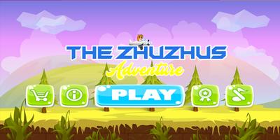 The ZhuShus Adventure poster