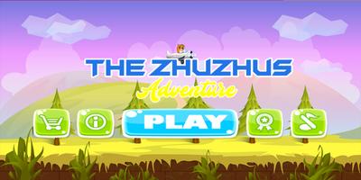 The ZhuShus Adventure постер