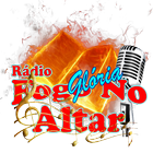 Radio Fogo e Gloria no Altar icône