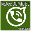 Restore Old Whatsp 2018
