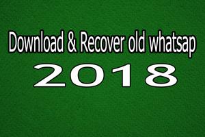 Restore Old Whatsp 2018 capture d'écran 1