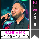 BANDA MS - MEJOR ME ALEJO ( Latras ) icône
