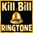 APK Kill Bill Ringtone Free