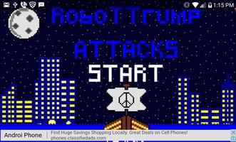 Poster Robot Trump - Attacks