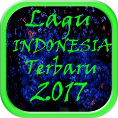 Lagu Indonesia Terbaru 2017 APK download