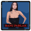 Banu Parlak - Dura Dura APK