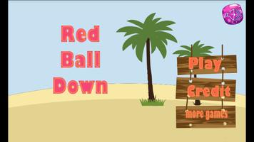 Red Ball Down Affiche