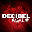 Decibel Magazine