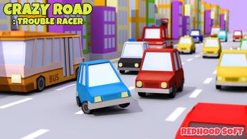 Crazy Road : Trouble Racer Cartaz