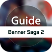 ”Guide for Banner Saga 2