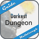 Guide for Darkest Dungeon APK