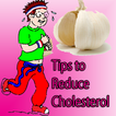 Tips to Reduce Cholesterol