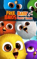 Free Birds Baby Turkey Trouble-poster