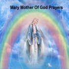 Mary Mother Of God Prayers 아이콘