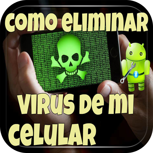 Como Eliminar Virus De Mi Celular Guide