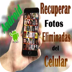 Descargar APK de Como Recuperar Fotos Borradas Del Celular 2018