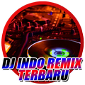Dj Remix Indo Terbaru