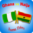 Ghana Vs Naija Funny Videos icône
