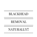 Blackhead Removal Naturally