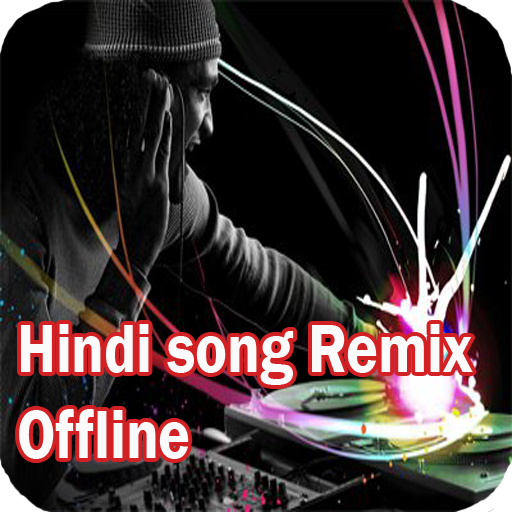 Hindi Song Remix- Offline