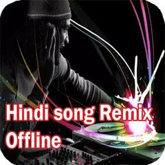 Hindi Song Remix- Offline APK download