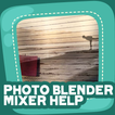 Photo Blender Mixer Help