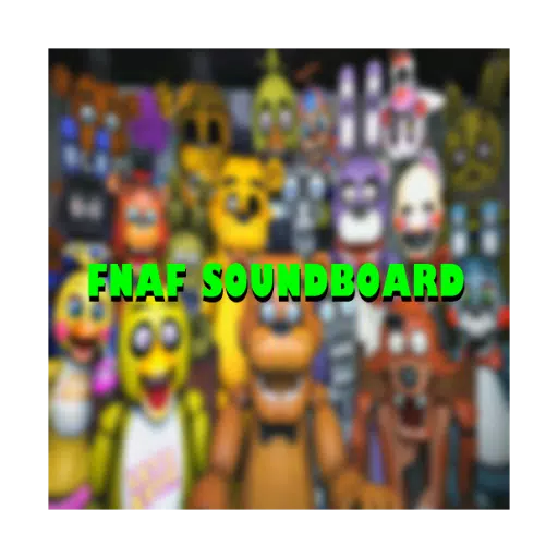 FIVE NIGHTS AT FREDDY'S SOUND EFFECTS SOUNDBOARD