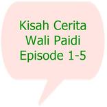 Kisah Cerita Wali Paidi 1-5