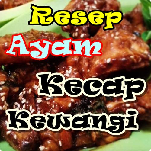 Resep Ayam Kecap Kemangi Terlengkap Für Android Apk