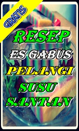 Resep Es Gabus Pelangi Susu Santan For Android Apk Download