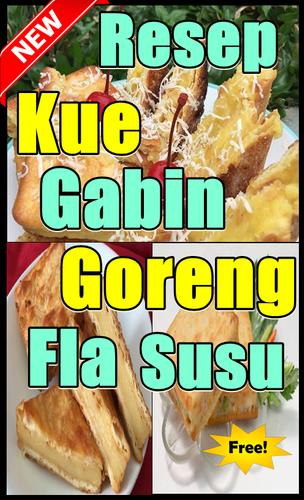 Resep Kue Gabin Goreng Fla Susu Kekinian Fur Android Apk Herunterladen