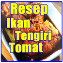 APK Resep Ikan Tengiri Tomat Terlengkap