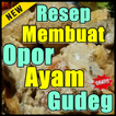 Resep Opor Ayam Gudeg Enak & Lezat