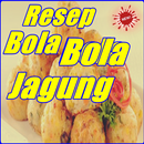 Resep Masakan Bola-Bola Jagung Terlengkap APK