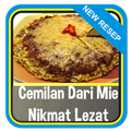 Cemilan Dari Mie Nikmat Lezat