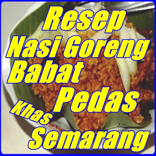 Resep Nasi Goreng Babat Pedas Khas Semarang For Android Apk Download