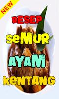 Resep Semur Ayam Campur Kentang Terbaru screenshot 1