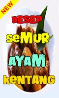 Resep Semur Ayam Campur Kentang Terbaru capture d'écran 1