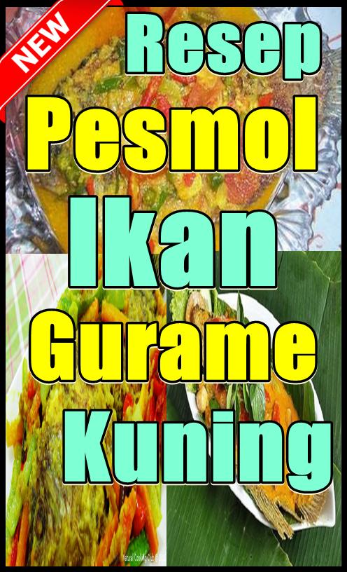 Resep Pesmol Ikan Gurame Bumbu Kuning Kekinian For Android