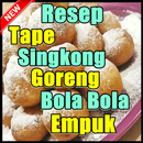 Resep Tape Singkong Goreng Kue Bola Bola Empuk APK