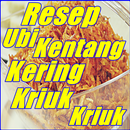 Resep Ubi Kentang Kering Kriuk Kriuk Terlengkap APK