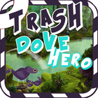 Trash Dove Hero icône