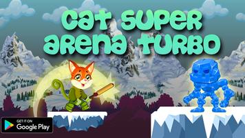 Cat Super Arena Turbo постер