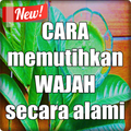 cara jitu memutihkan wajah secara alami