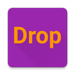 ”Drop