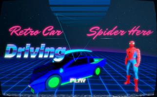 Retro Car Spider Hero Driving Simulator Affiche