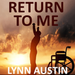 Return to Me - Lynn Austin